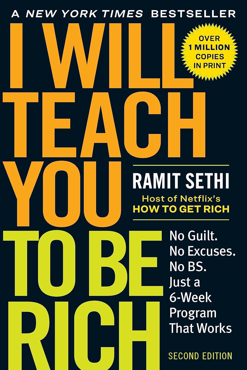 I Will Teach You to Be Rich: No Guilt. No Excuses. Just a 6-Week Program That Works